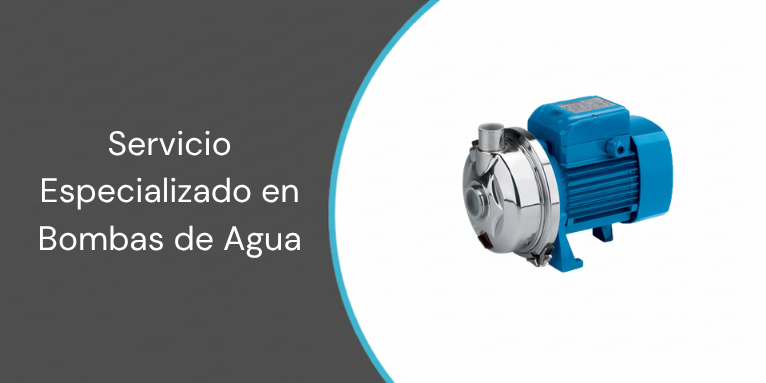 Servicio Especializado en Bombas de Agua